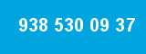 938 530 09 37 938 530 09 37